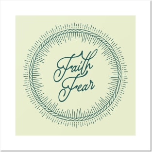 faith over fear Posters and Art